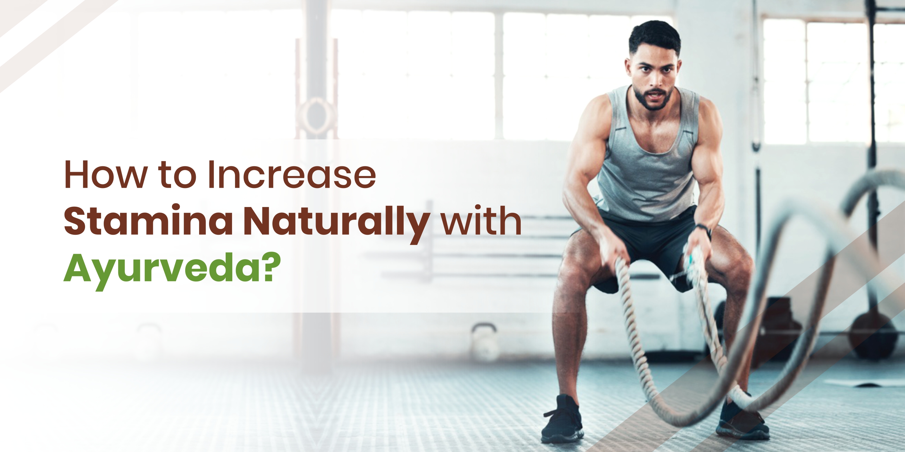 How to Increase Stamina Naturally with Ayurveda?